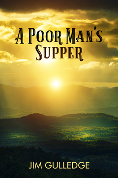 A Poor Man’s Supper by Jim Gulledge