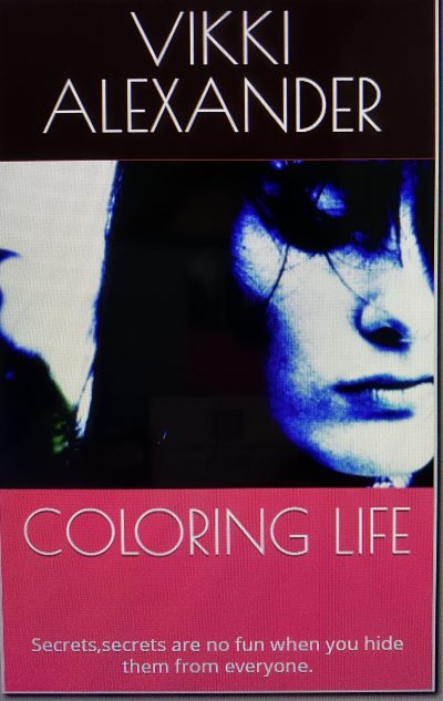 Coloring Life by Vikki Alexander